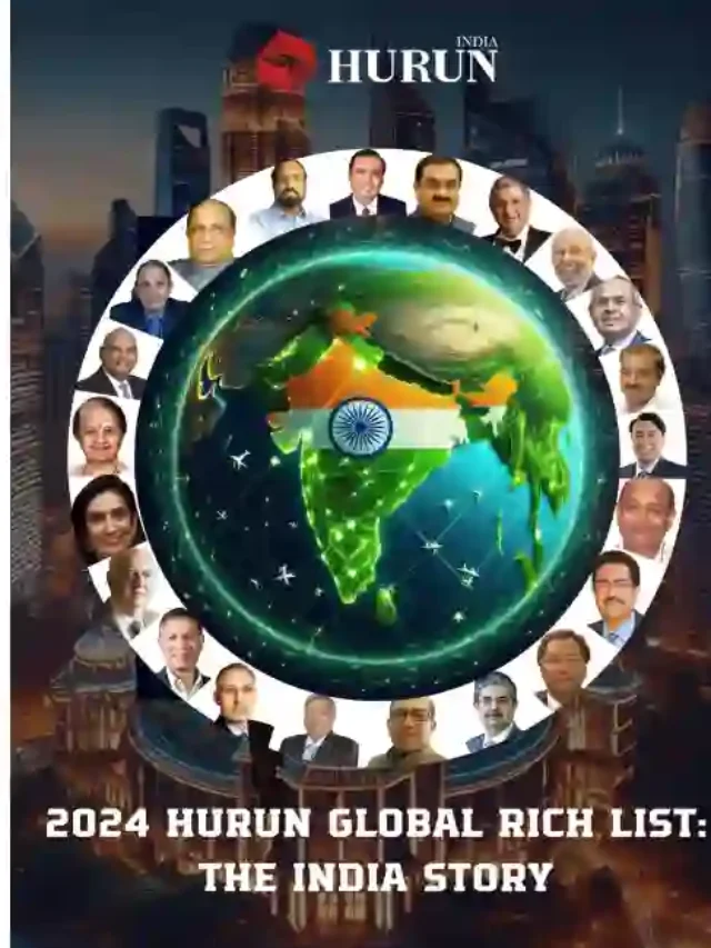 Hurun Global Rich List 2024: सबसे ज्यादा अरबपतियों वाले देशों का खुलासा