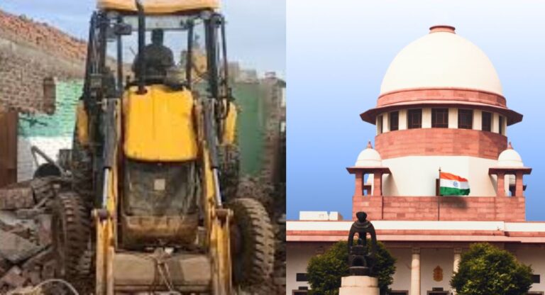 Supreme Court: नहीं रुकेगा बुलडोजर का पहिया, पर करना होगा इन नियमों का पालन